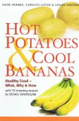 Hot potatoes cool bananas